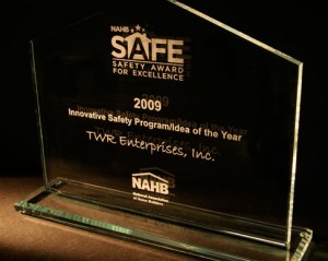 NAHB Safe - 2009 Innovative safety program/idea of the year - TWR enterprises, INC.